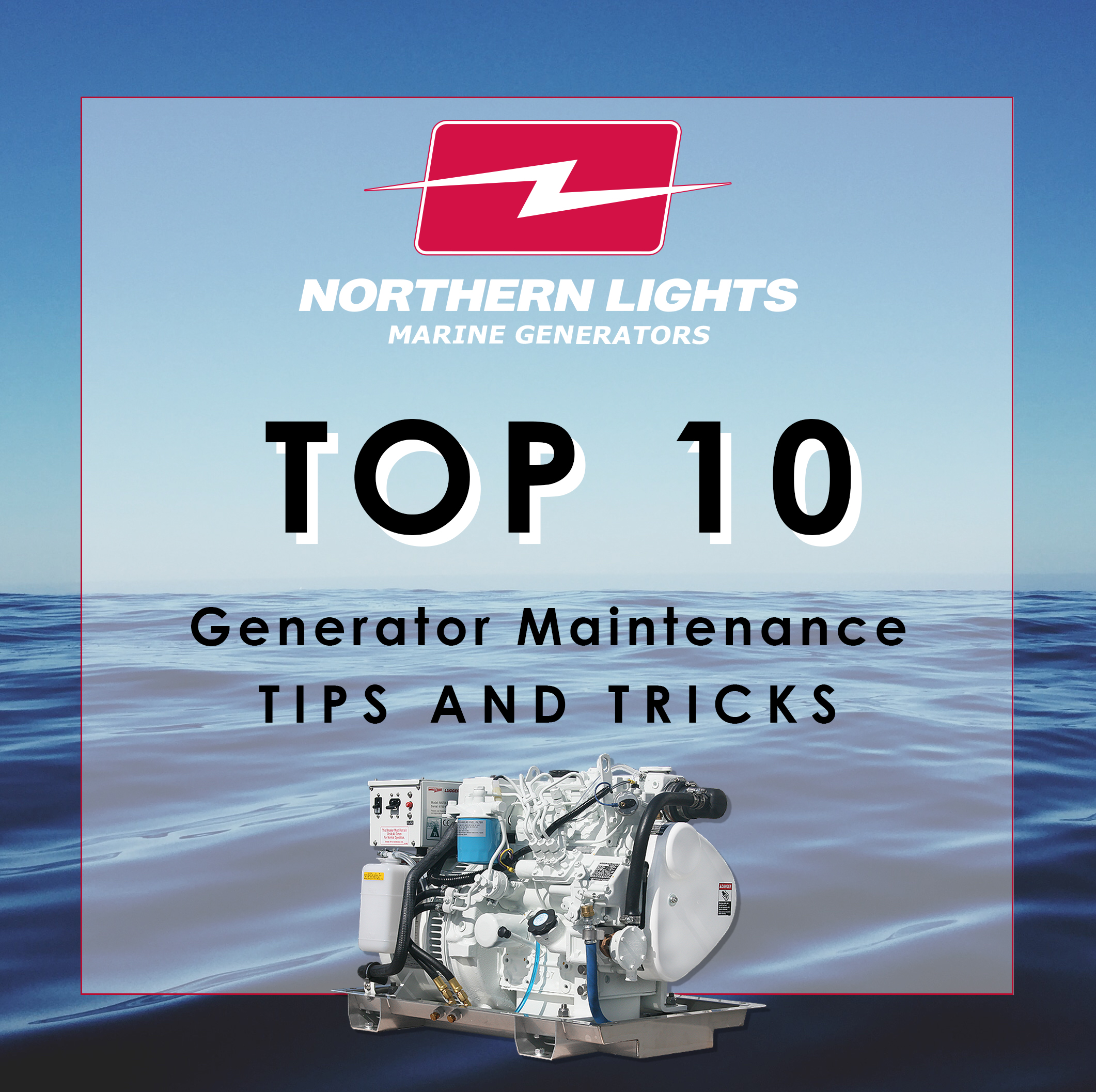 TOP 10 Generator Maintenance Tips & Tricks – Northern Lights Marine